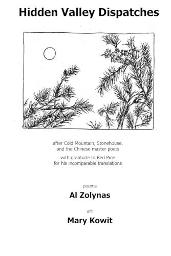 Hidden Valley Dispatches: after Cold Mountain, Stonehouse, and the Chinese master poets