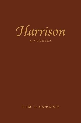 Harrison: A Novella