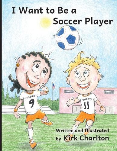 I Want to Be a Soccer Player
