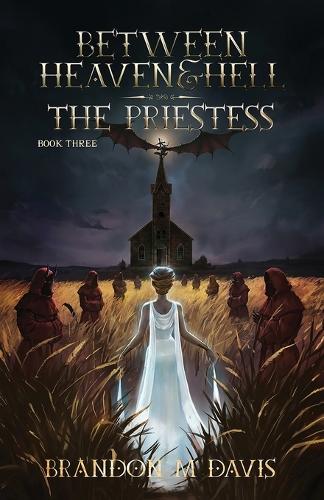 Between Heaven & Hell The Priestess: The Priestess