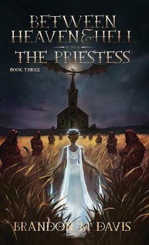 Between Heaven & Hell The Priestess: The Priestess