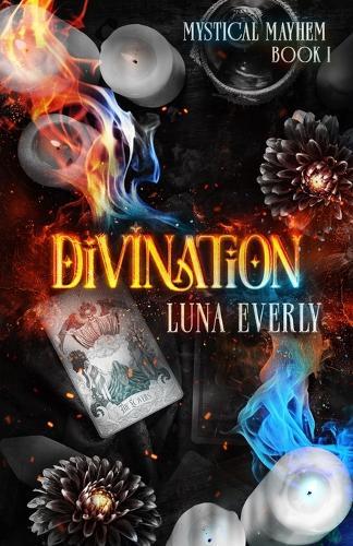 Divination: The Mystical Mayhem Series Book 1