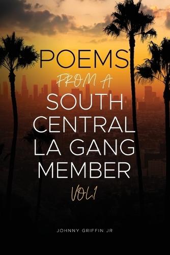 Poems From A South Central LA Gang Member