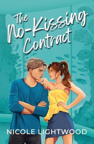 The No-Kissing Contract: A Swoony Fake Dating YA Romance