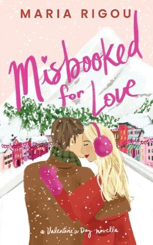 Misbooked for Love: A Valentine's Day Novella