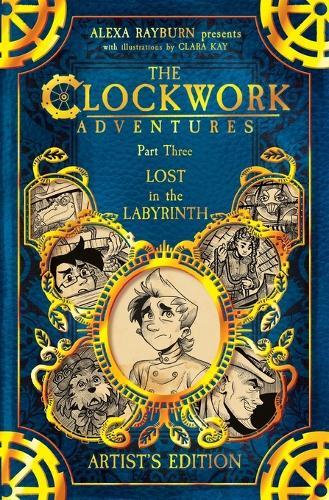 The Clockwork Adventures: Part Three, Lost in the Labyrinth