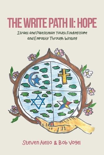 The Write Path II: Israeli and Palestinian Youth Finding Hope and Empathy Through Writing