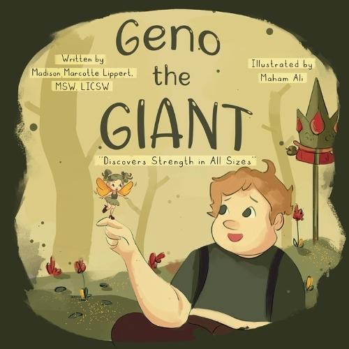 Geno the Giant: Discovers Strength in All Sizes