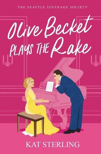 Olive Becket Plays the Rake: An Opposites Attract Historical Romance