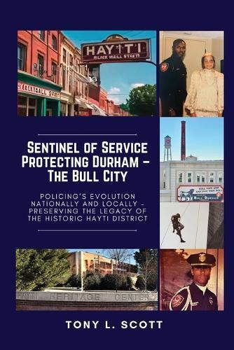 Sentinel of Service: Protecting Durham, The Bull City
