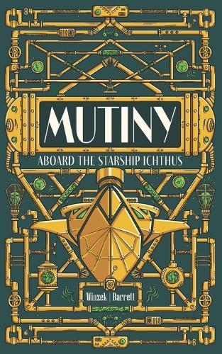 Mutiny Aboard the Starship Ichthus