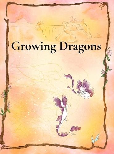 Growing Dragons: Little Carrot Learns to Fly