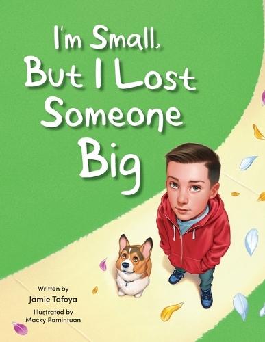 I'm Small, but I Lost Someone Big