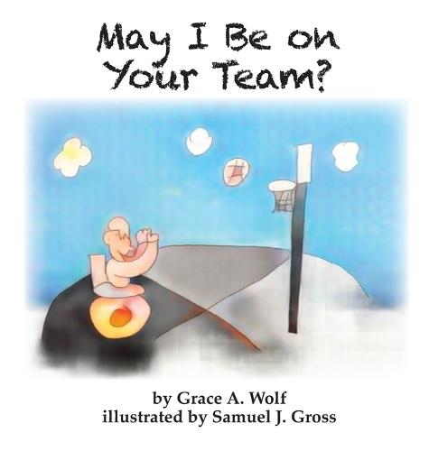 May I Be on Your Team