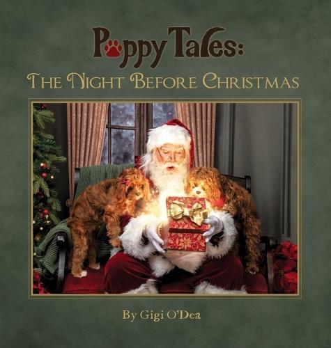 Puppy Tales - The Night Before Christmas: A Photographic Storybook About The Magic Of Santa