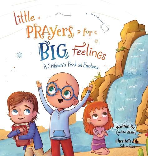 Little Prayers for Big Feelings: A Children's Book on Emotions, Book 2