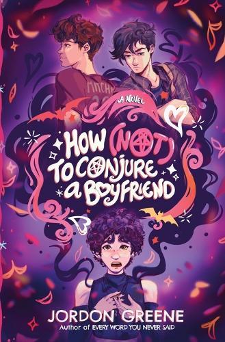 How (Not) to Conjure a Boyfriend