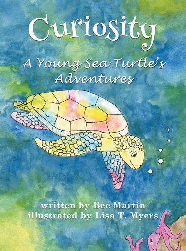 Curiosity: A Young Sea Turtle's Adventures