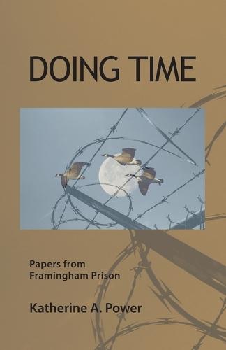 Doing Time: Papers from Framingham Prison