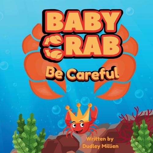 Baby Crab: Be Careful