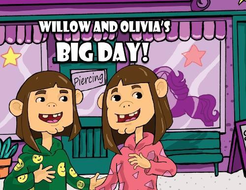 Willow and Olivia's Big Day!