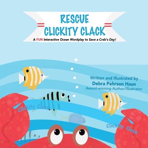 RESCUE CLICKITY CLACK: A FUN Interactive Ocean Wordplay to Save a Crab's Day!