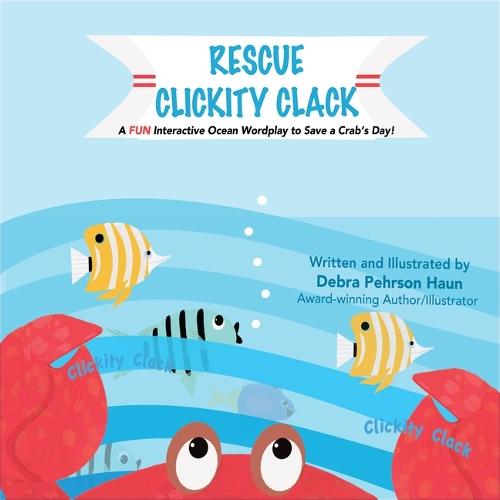 Rescue Clickity Clack: A FUN Interactive Ocean Wordplay to Save a Crab's Day!