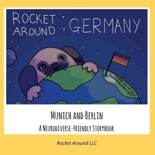 Rocket Around Germany: A Neurodiverse-Friendly Storybook