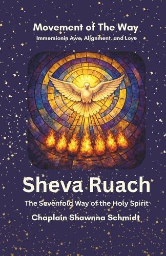 Sheva Ruach: Sevenfold Way of the Holy Spirit