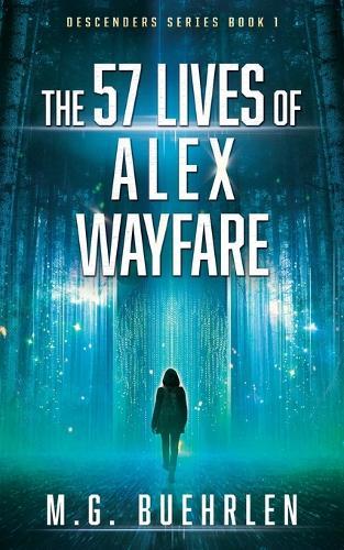 The 57 Lives of Alex Wayfare