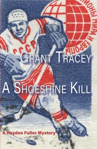 A Shoeshine Kill: A Hayden Fuller Mystery