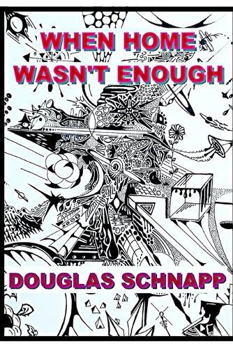 When Home Wasn't Enough