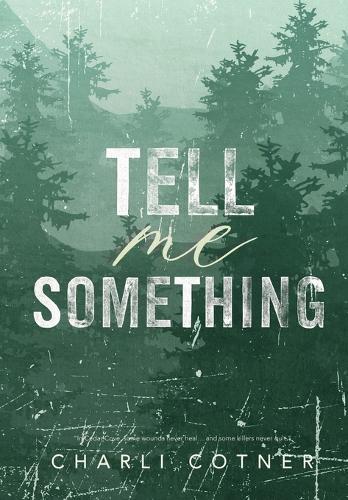 Tell Me Something: Suspenseful Romance