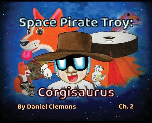 Space Pirate Troy: Corgisaurus