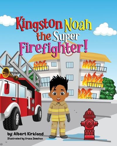 Kingston Noah the Super Firefighter