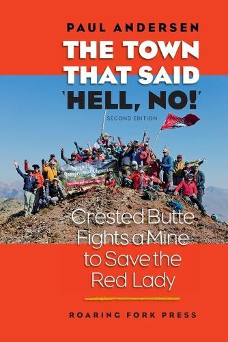 The Town that Said 'Hell, No!' Second Edition