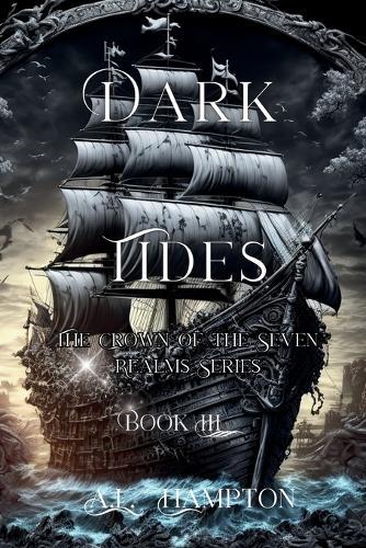 Dark Tides: The Crown of the Seven Realms Series