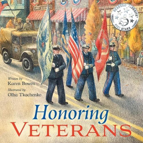 Honoring Veterans: Serving Those Who Serve - a Patriotic Picture Book for Children Ages 4-8