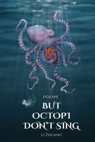 But Octopi Don't Sing