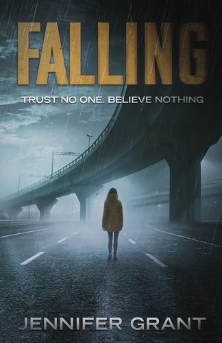 Falling: Trust No One. Believe Nothing.