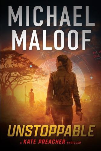 Unstoppable: Dark Secrets, Deadly Betrayal, and a Global Conspiracy