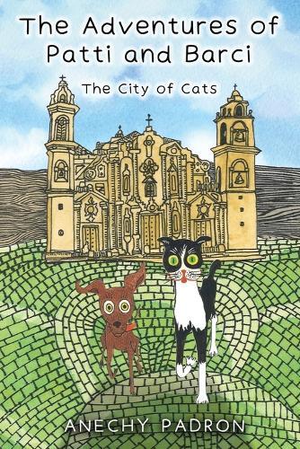 The Adventures of Patti and Barci: The City of Cats