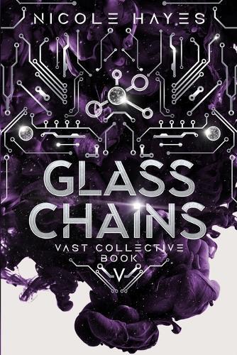 Glass Chains: Vast Collective Book V