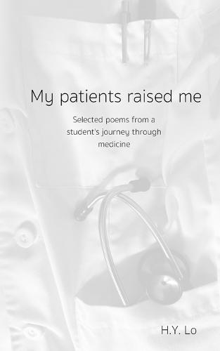 My patients raised me