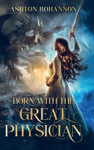 Born with the Great Physician