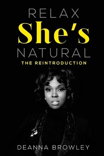 Relax She's Natural: The Reintroduction