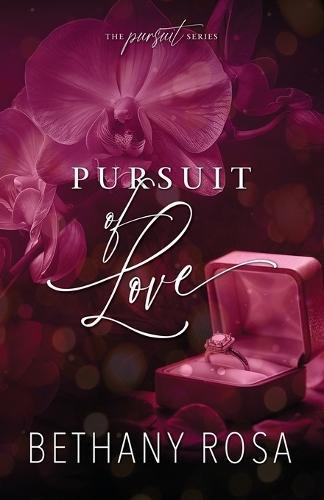 Pursuit of Love: An Angsty, He Falls First, Spicy Standalone Romance