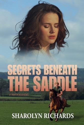 Secrets Beneath the Saddle