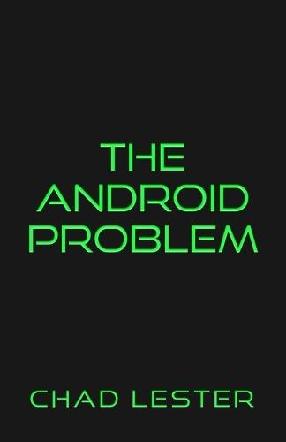 The Android Problem
