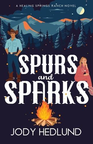 Spurs and Sparks: A Sweet Contemporary Romance